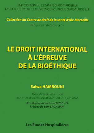 salwa-hamrouni-le-droit-international-a-l-epreuve-de-la-bioethique-9782848741161